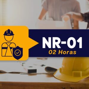 NR 1 - Treinamento de Integração de Segurança – 02 HORAS